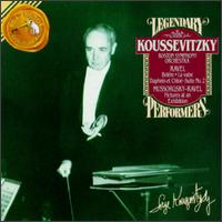Ravel: Bolro; La valse; Daphnis et Chlo; Suite No. 2; Mussorgsky: Pictures at an Exhibition - Boston Symphony Orchestra; Sergey Koussevitzky (conductor)
