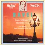 Ravel: Complete Works For Orchestra, Vol. 2