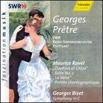 Ravel: Daphnis et Chloé Suite No. 2; La Valse; Georges Bizet: Symphony in C