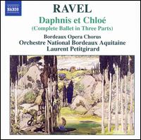 Ravel: Daphnis et Chlo - Samuel Coles (flute); Choeur du Grand-Thtre de Bordeaux (choir, chorus); Bordeaux Aquitaine National Orchestra;...