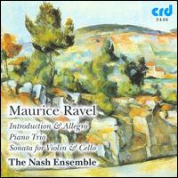 Ravel: Introduction & Allegro; Piano Trio; Sonata for Violin & Cello - Christopher van Kampen (cello); David Ogden (violin); Ian Brown (piano); Marcia Crayford (violin);...