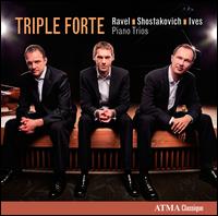 Ravel, Shostakovich, Ives: Piano Trios - Triple Forte