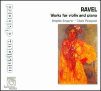 Ravel: Works for Violin & Piano - Brigitte Engerer (piano); Regis Pasquier (violin)