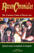 Raven Chronicles: the Curious Cases of Raven Inc - Reed, Gary