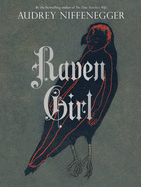 Raven Girl - Niffenegger, Audrey