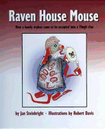 Raven House Mouse: How a Lonely Orphan Came to Be Accepted Into a Tlingit Clan