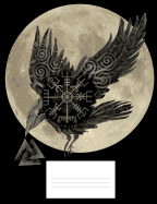 Raven & Moon: 7.44 X 9.69 - College Ruled Composition - 120 Pages