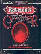 Ravenloft Gazetteer, Vol. 3 (a Ravenloft Campaign Setting Supplement)