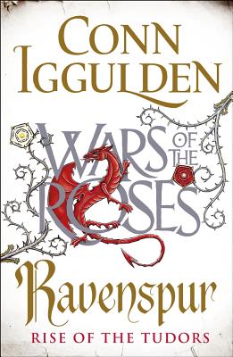 Ravenspur: Rise of the Tudors - Iggulden, Conn