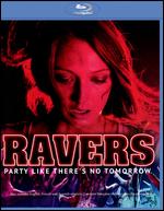 Ravers [Blu-ray] - Bernhard Pucher