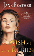 Ravish Me with Rubies
