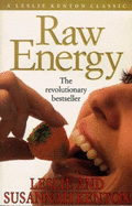 Raw Energy: The Revolutionary Bestseller