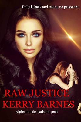 Raw Justice - Barnes, Kerry