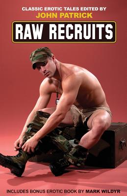 Raw Recruits - Patrick, John (Editor)