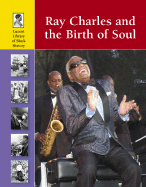 Ray Charles and the Birth of Soul