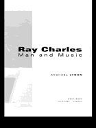 Ray Charles: Man and Music