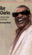 Ray Charles: Singer and Musician