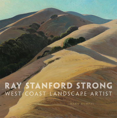 Ray Stanford Strong, West Coast Landscape Artist, 28 - Humpal, Mark
