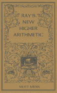 Ray's New Higher Arithmetic - Ray, Joseph