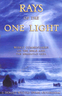 Rays of the One Light: Weekly Commentaries on the Bible & Bhagavad Gita