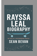 Rayssa Leal: The Rise of a Skateboarding Prodigy