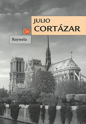 Rayuela - Cortazar, Julio