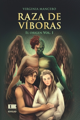 Raza de v?boras: El origen (Vol. I) - ?gneo, Grupo (Editor), and Mancebo, Virginia