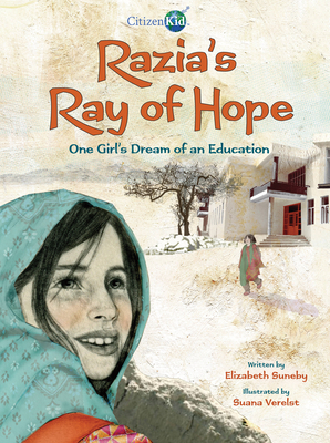 Razia's Ray of Hope: One Girl's Dream of an Education - Suneby, Elizabeth