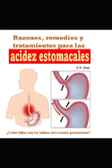 Razones, remedios y tratamientos para las acidez estomacales: ?C?mo lidiar con los latidos del coraz?n persistentes?