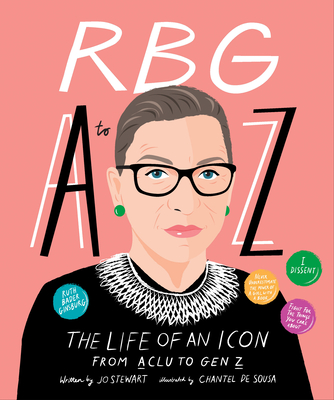 Rbg A to Z: The Life of an Icon from ACLU to Gen Z - Bailey, Nadia