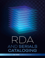 RDA and Serials Cataloging