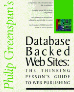 RDBMS Backed Web Sites: Philip Greenspun's Guide to Web Publishing