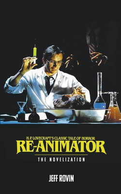 Re-Animator: The Novelization - Rovin, Jeff