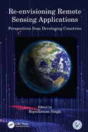 Re-envisioning Remote Sensing Applications: Perspectives from Developing Countries