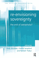 Re-Envisioning Sovereignty: The End of Westphalia?