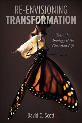 Re-Envisioning Transformation - Scott, David C