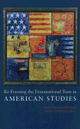 Re-Framing the Transnational Turn in American Studies