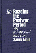 Re-Reading the Postwar Period - Amin, Samir