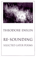 Re-Sounding: Selected Later Poems
