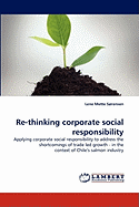 Re-Thinking Corporate Social Responsibility
