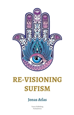 Re-visioning Sufism - Atlas, Jonas