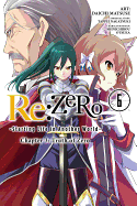RE: Zero -Starting Life in Another World-, Chapter 3: Truth of Zero, Vol. 6 (Manga)