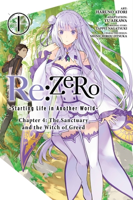 RE: Zero -Starting Life in Another World-, Chapter 4: The Sanctuary and the Witch of Greed, Vol. 1 (Manga) - Otsuka, Shinichirou, and Nagatsuki, Tappei, and Atori, Haruno