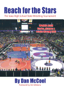 Reach for the Stars: The Iowa High School State Wrestling Tournament