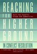 Reaching for Higher Ground in Conflict Resolution: Tools for Powerful Groups and Communities - Stephens, John B, and Dukes, E Franklin, and Piscolish, Marina a