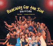 Reaching for the Sun: Kids in Cuba