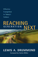 Reaching Generation Next: Effective Evangelism in Today's Culture