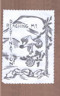 Reaching My Destination: Essays - Glass, Rebecca, and Anomdeplume, J, and Hodges, John David