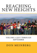 Reaching New Heights: Volume 3: Volume 3: July through September