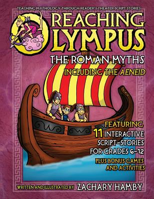 Reaching Olympus: The Roman Myths, Including the Aeneid - Hamby, Zachary, and Hamby, Rachel (Editor)